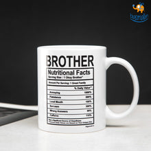 Load image into Gallery viewer, Brother Nutritional Facts Mug
