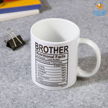 Load image into Gallery viewer, Brother Nutritional Facts Mug
