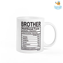 Load image into Gallery viewer, Brother Nutritional Facts Mug
